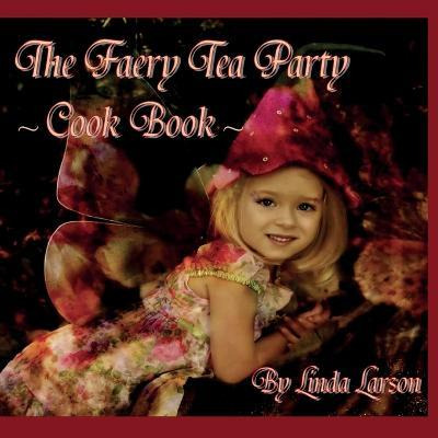 Libro The Faery Tea Party Cook Book (usa Version) - Linda...