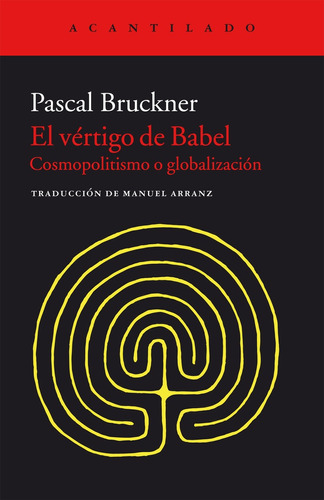 Vertigo De Babel, El - Pascal Bruckner