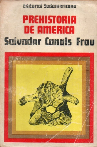 Prehistoria De America Salvador Canals Frau 