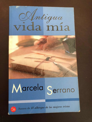Libro Antigua Vida Mía - Marcela Serrano - Oferta