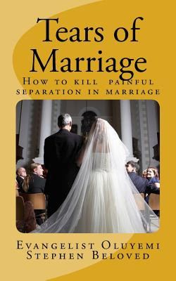 Libro Tears Of Marriage: How To Kill Painful Separation I...