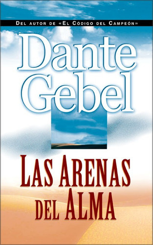 Las Arenas Del Alma, De Dante Gebel. Editorial Vida En Español