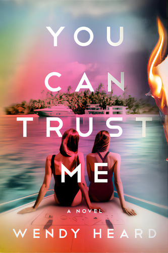 You Can Trust Me, De Heard, Wendy. Editorial Bantam Trade, Tapa Dura En Inglés