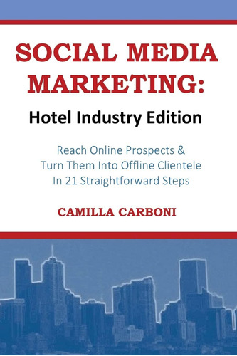 Libro: Social Media Marketing: Hotel Industry Edition: Reach