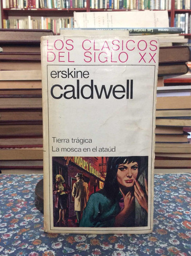 2 Novelas De Erskine Caldwell Tierra Trágica Mosca En Ataúd