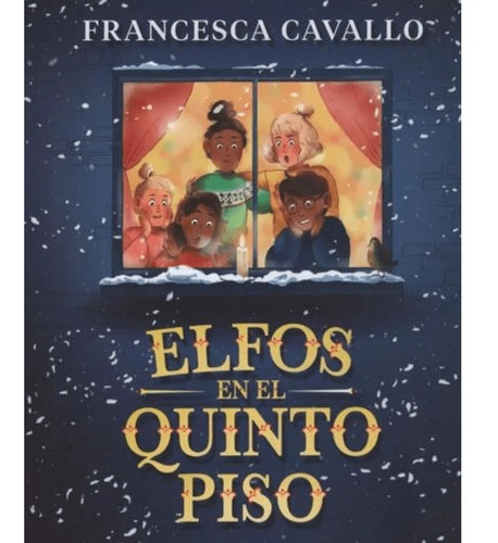 Libro Elfos En El Quinto Piso Francesca Cavallo Año 