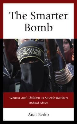 The Smarter Bomb : Women And Children As Suicide Bombers ...