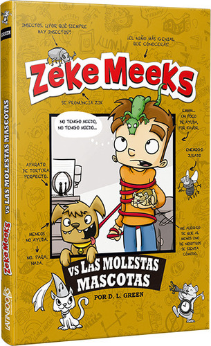 Zeke Meeks Vs Las Molestas Mascotas 