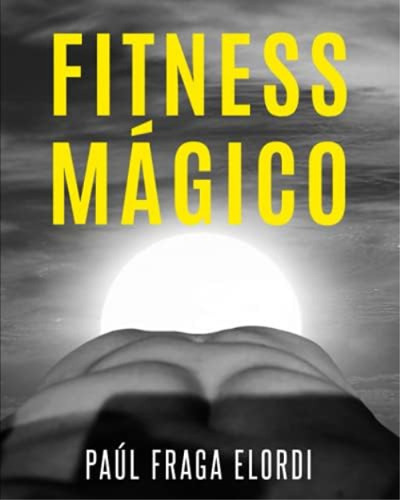 Libro:  Fitness Mágico (spanish Edition)
