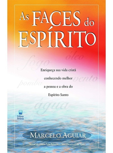 Livro As Faces Do Espírito | Marcelo Aguiar