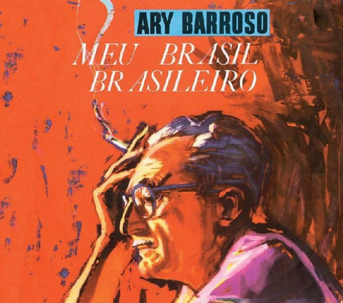 Cd:meu Brasil Brasileiro/ary Barroso Y Dorival Caymmi: Uno