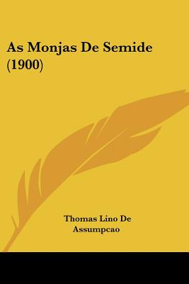 Libro As Monjas De Semide (1900) - De Assumpcao, Thomas L...