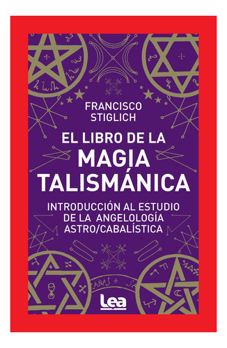 El Libro De La Magia Talismanica   Introducción Al Estu...