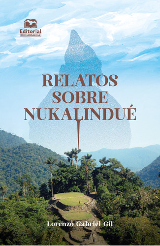 Relatos Sobre Nukalindué ( Libro Nuevo Y Original )