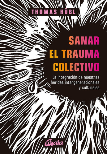 Libro Sanar El Trauma Colectivo