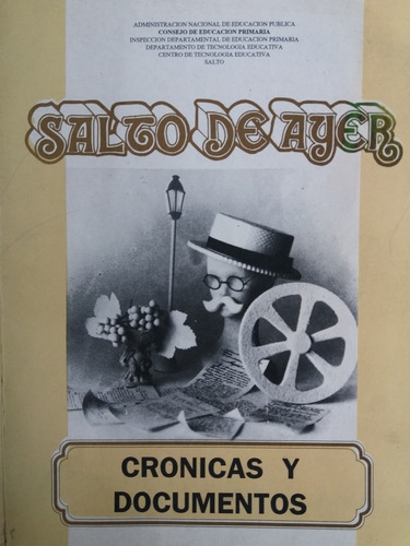 Salto De Ayer Cronicas Y Documentos Libro Ilustrado