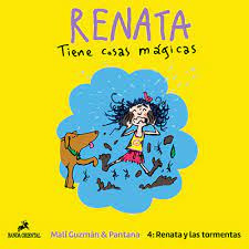 Renata Y Las Tormentas 4. Tiene Cosas Magicas