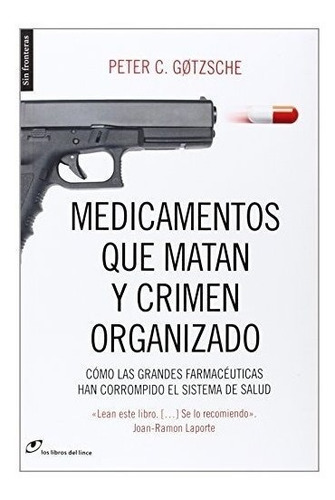 Medicamentos Que Matan Y Crimen Organizado