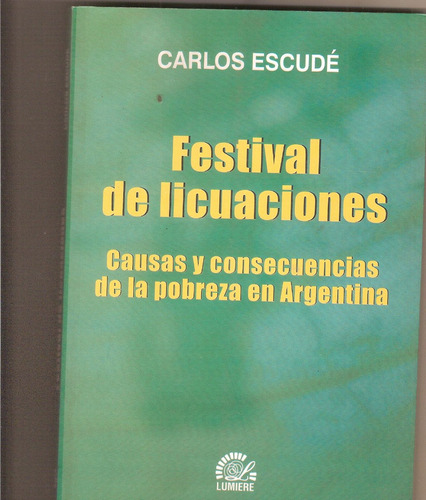 Festival De Licuaciones. Causas Y De La Pobreza Argentina