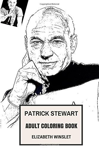 Patrick Stewart Adult Coloring Book Godfather Of Star Trek A