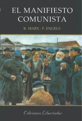 El Manifiesto Comunista - K . Marx / F . Engels