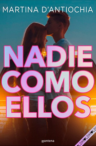 Nadie Como Ãâ©l, De D' Antiochia, Martina. Editorial Montena, Tapa Blanda En Español