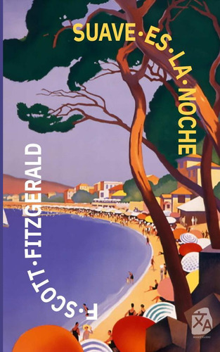 Suave Es La Noche, De F. Scott Fitzgerald