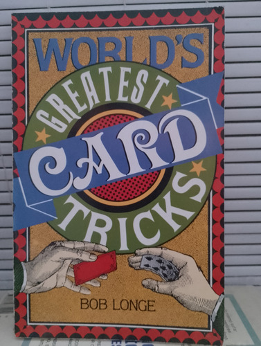 Greatest Card Tricks. Bob Longe 
