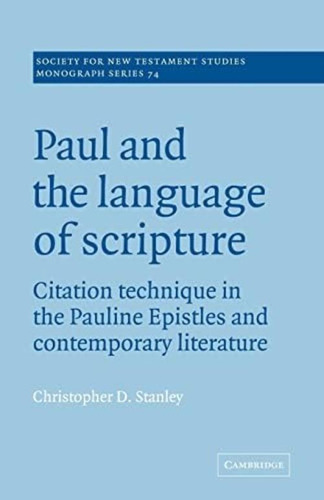 Libro: Paul And The Language Of Scripture: Citation In The