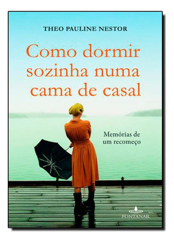 Como Dormir Sozinha Numa Cama De Casal, De Eva Furnari. Editora Fontanar Em Português