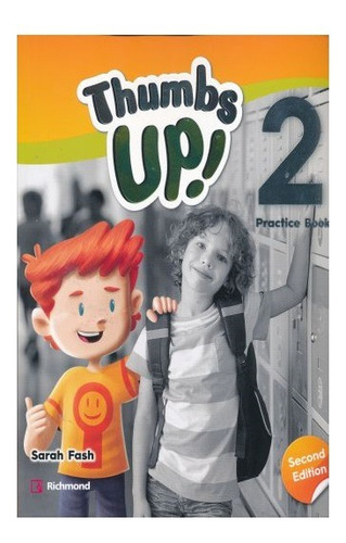 Thumbs Up 2 Practice Book / 2 Ed., De Fash, Sarah. Editorial Richmond Publishing Infantil En Español