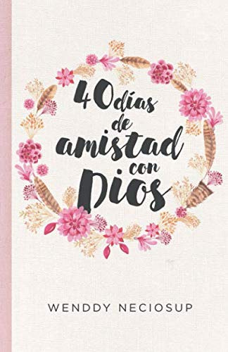 Libro: 40 Días De Amistad Con Dios, En Español, De Bolsillo