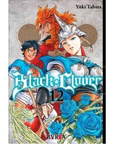 Black Clover 12 - Yuuki Tabata - Manga - Ivrea