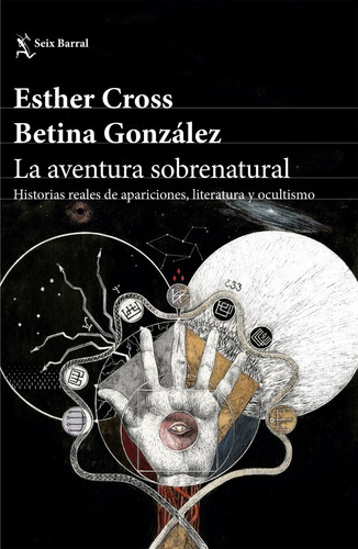 Aventura Sobrenatural - Esther Cross - Seix Barral - Libro