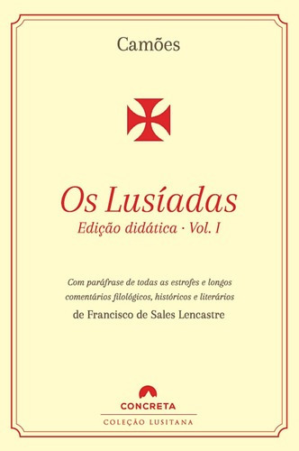 Os Lusíadas (edição Didática) - Volume I