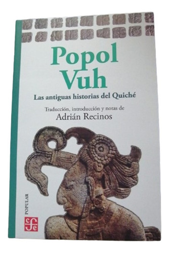 Popol Vuh - Las Antiguas Historias Del Quiché - Popular - Pb