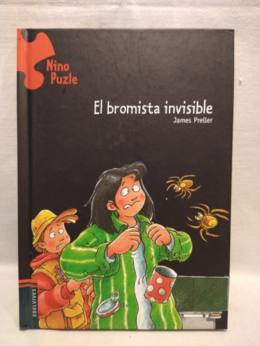 El Bromista Invisible James Preller Edelvives B