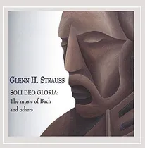 Comprar Soli Deo Gloria, La Música De Bach Y Otros