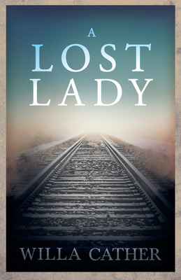 Libro A Lost Lady;with An Excerpt By H. L. Mencken - Cath...