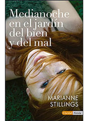Medianoche En El Jardin Del Bien Y Del Mal - Stillings Maria