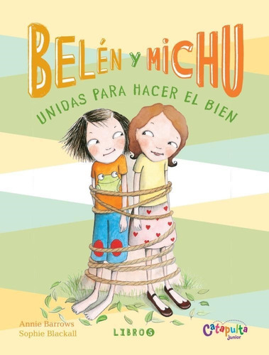 Belén Y Michu 5 - Annie Barrows / Sophie Blackall