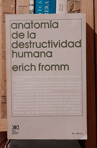 Libro Anatomía De La Destructividad Erich Fromm Siglo X X I