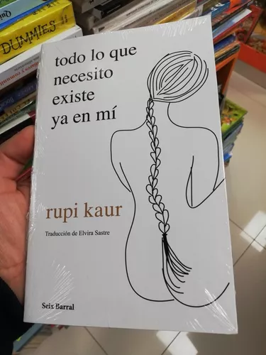 Libro Todo Lo Que Necesito Existe En Mí - Rupi Kaur