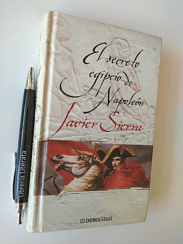 El Secreto Egipcio De Napoleón Javier Sierra Ed. Debolsillo 