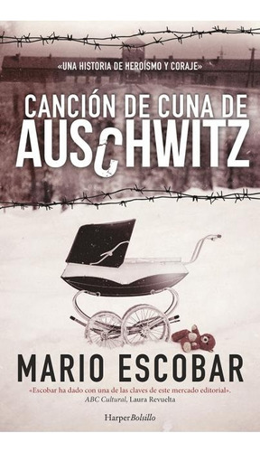 Cancion De Cuna De Auschwitz - Mario Escobar