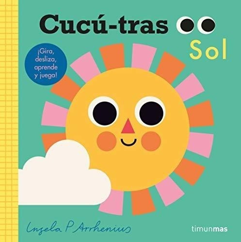 Cucú-tras. Sol: ¡gira, Desliza, Aprende Y Juega! (libros Con