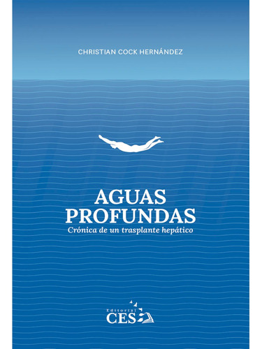 Aguas Profundas, De Chistian Cock Hernández. Editorial Ces, Tapa Blanda, Edición 1 En Español, 2023