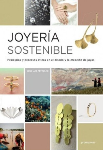 Joyería Sostenible - Jose Luis Fettolini