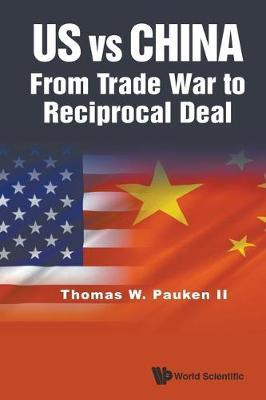 Libro Us Vs China: From Trade War To Reciprocal Deal - Th...