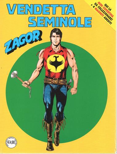 Zagor N° 744 - Vendetta Seminole - Sem Minicapa - 100 Páginas Em Italiano - Sergio Bonelli Editore - Formato 16 X 21 - Capa Mole - 2023 - Bonellihq Cx462 I23